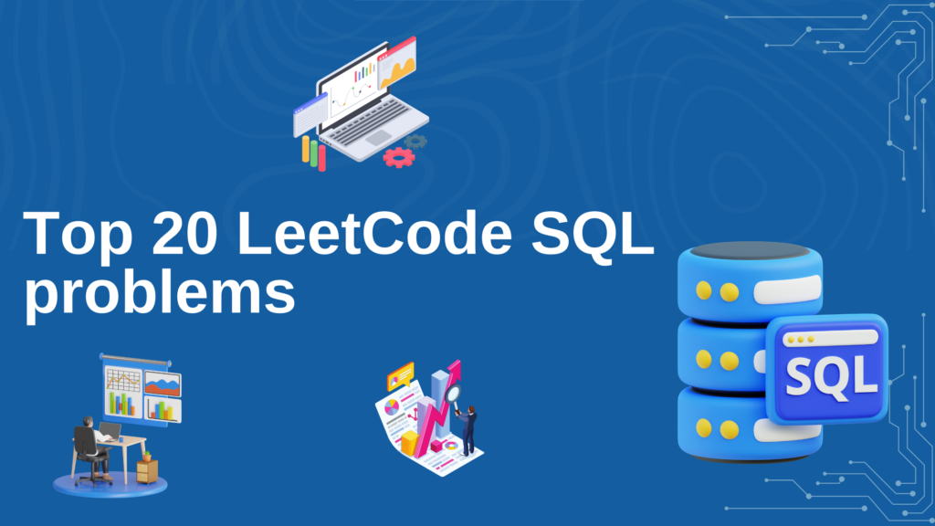 Top 20 LeetCode SQL problems